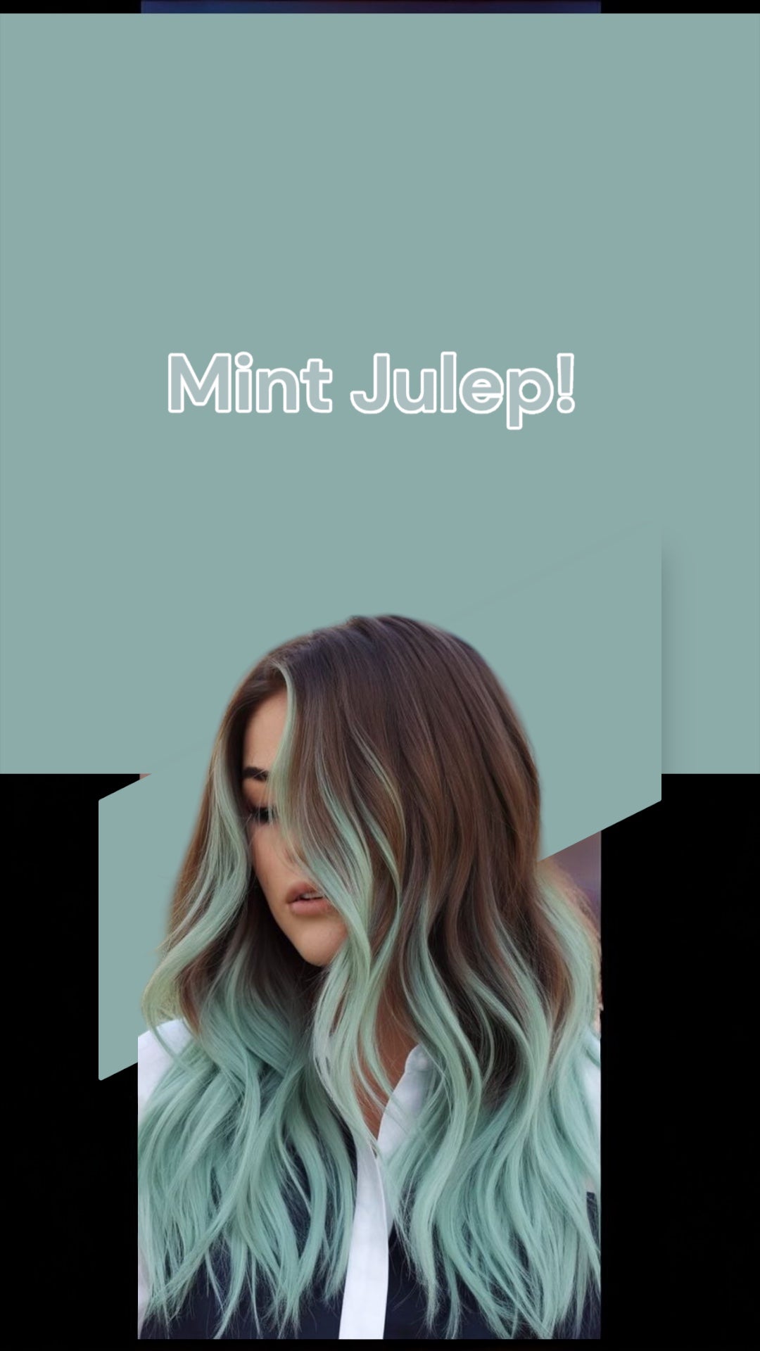 Mint Julep -BRUNETTE -Pre-order In style in last photo with more mint green ends no blue. With shadow root like first pic.